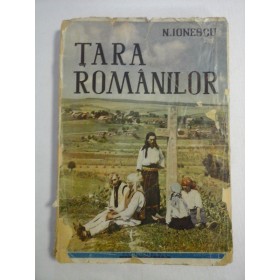 TARA ROMANILOR - N. IONESCU - 1946